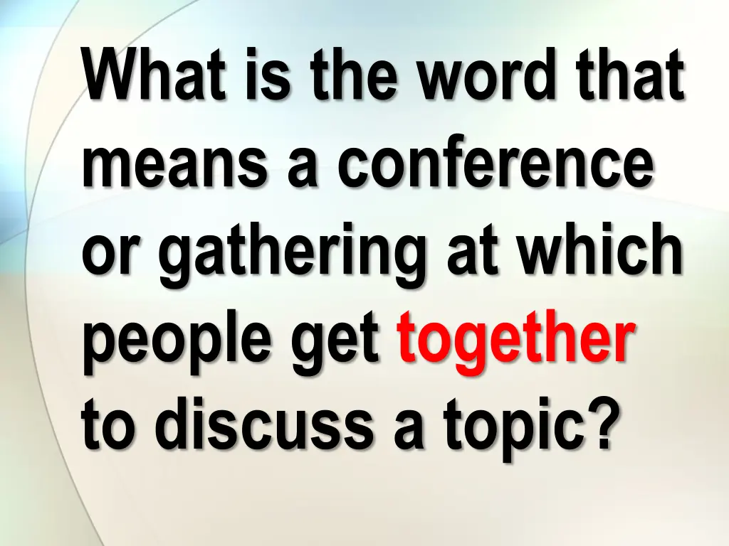 what is the word that means a conference