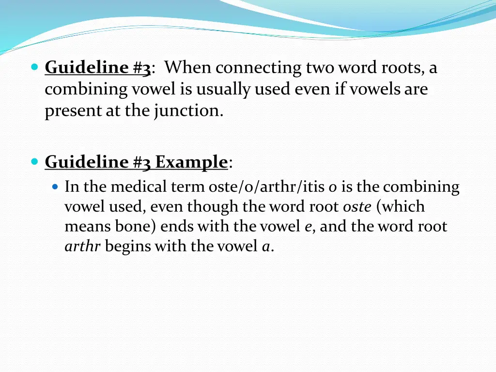 guideline 3 when connecting two word roots