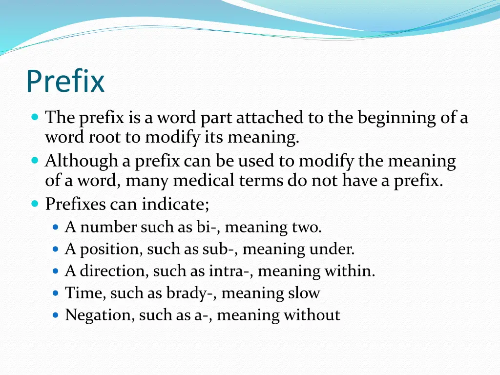 prefix the prefix is a word part attached