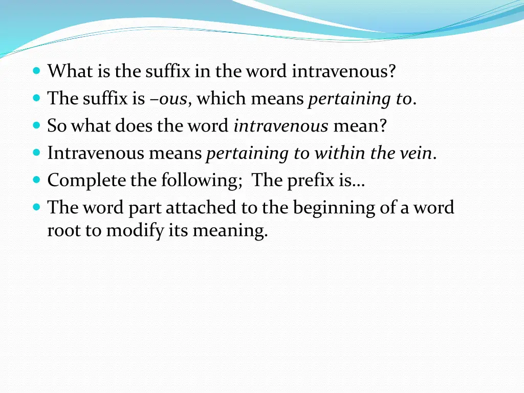 what is the suffix in the word intravenous