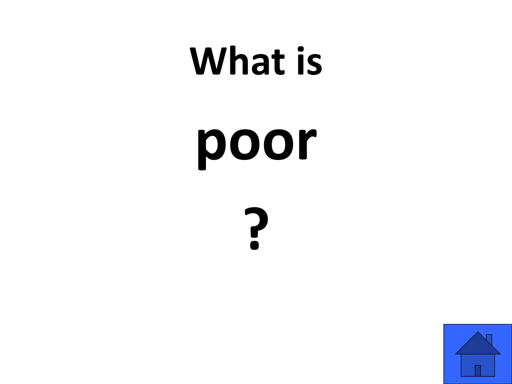 what is poor