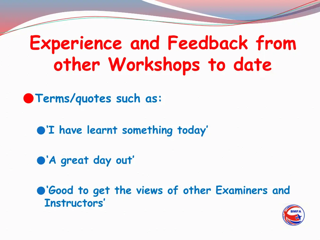 experience and feedback from other workshops