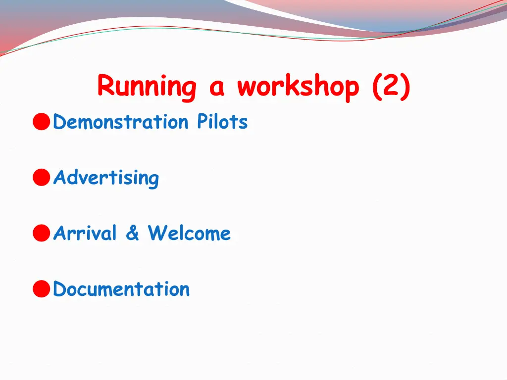 running a workshop 2 demonstration pilots