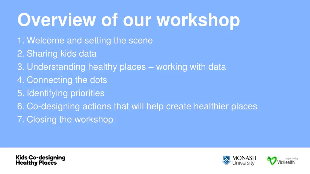 overview of our workshop