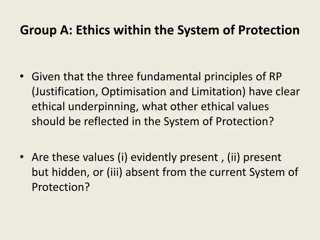 group a ethics within the system of protection