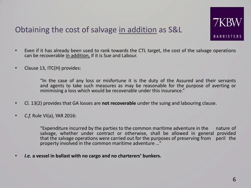 obtaining the cost of salvage in addition as s l