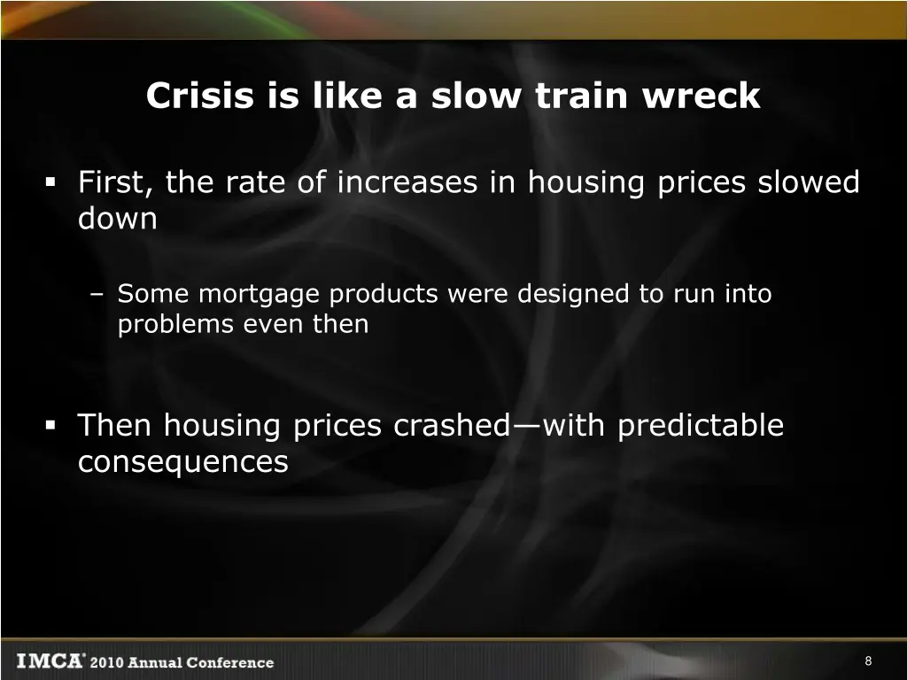 crisis is like a slow train wreck