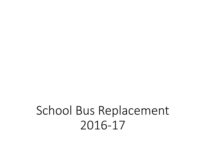 school bus replacement 2016 17