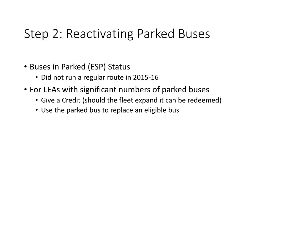 step 2 reactivating parked buses