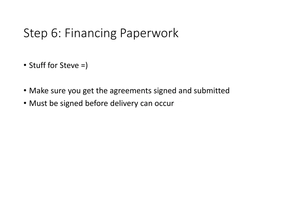 step 6 financing paperwork