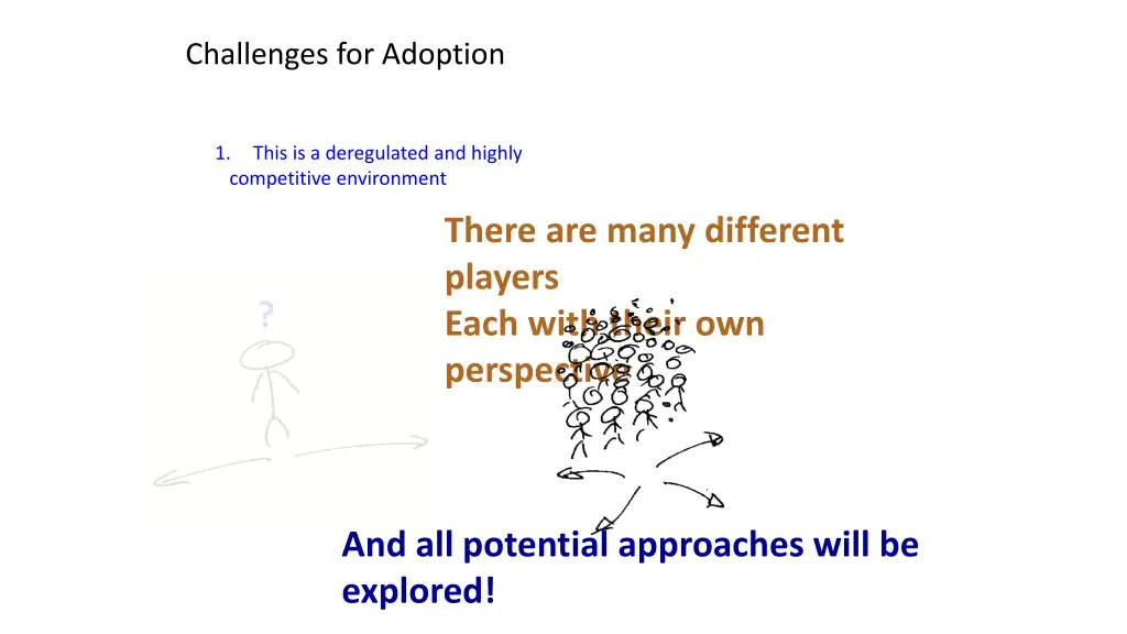 challenges for adoption