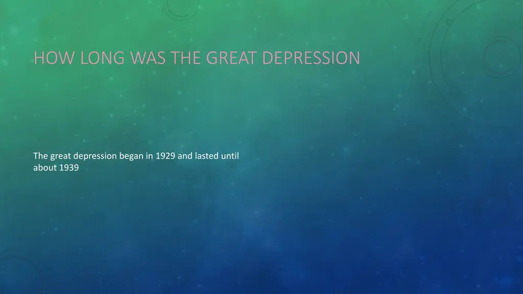 how long was the great depression