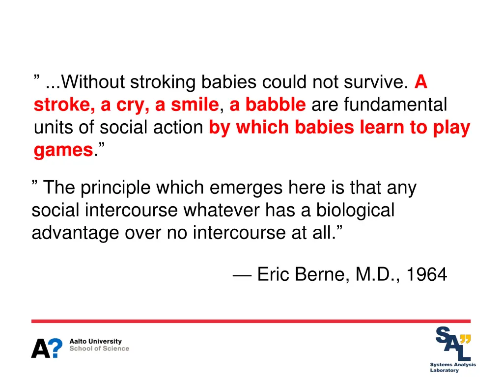 without stroking babies could not survive