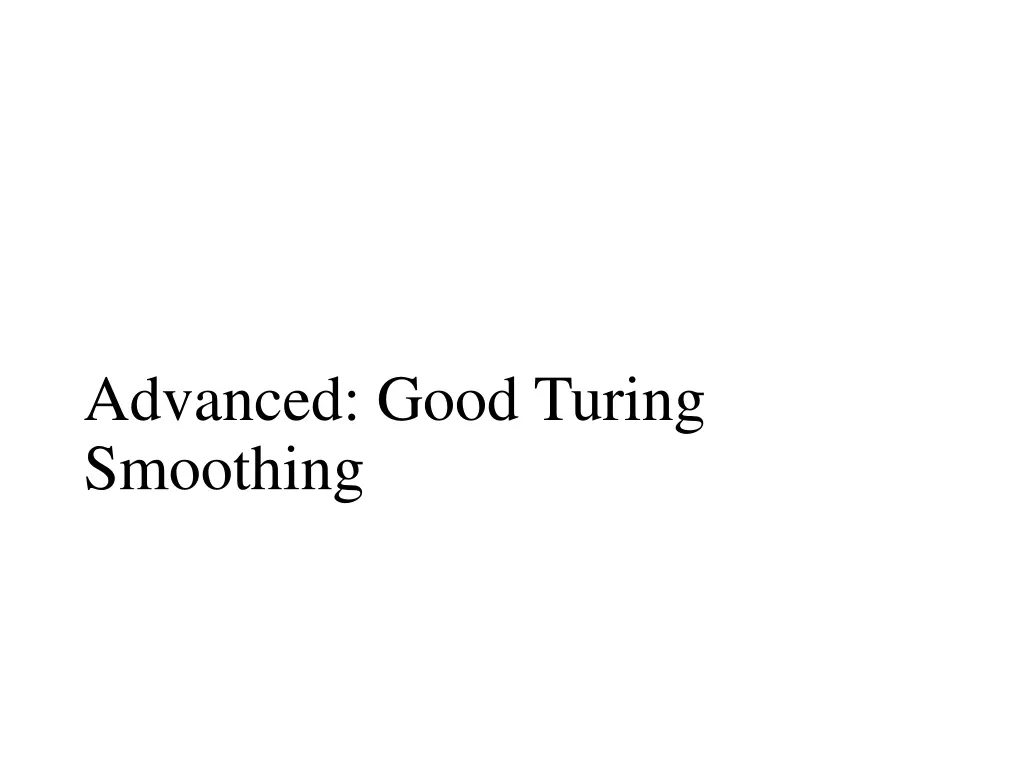 advanced good turing smoothing