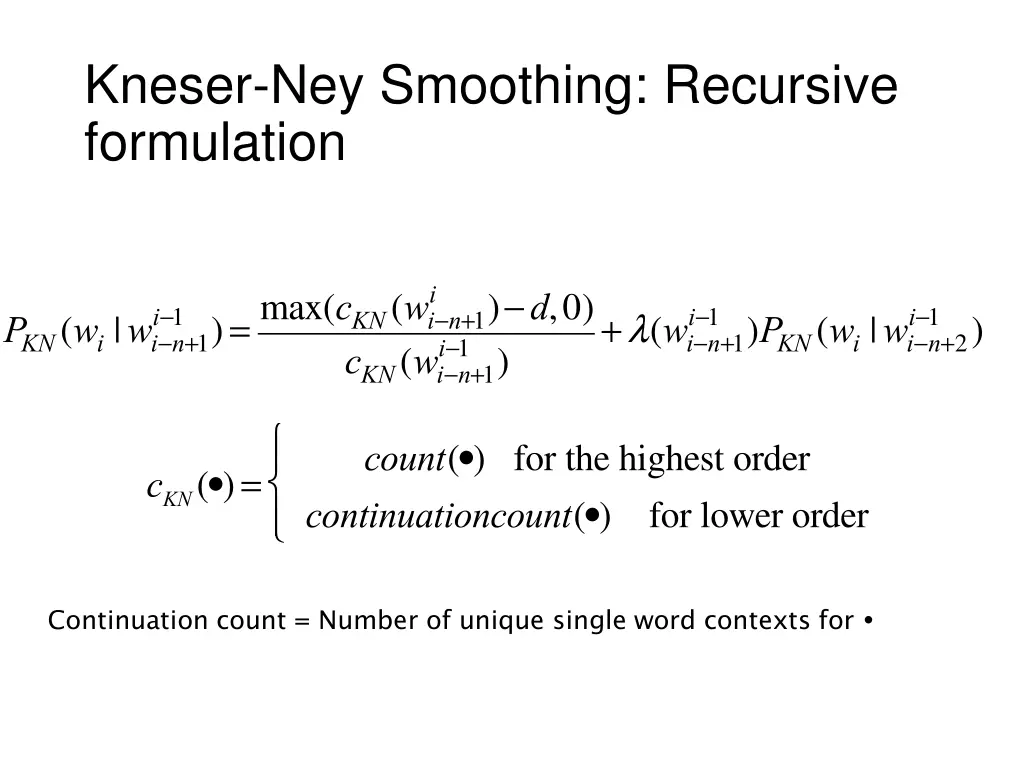 kneser ney smoothing recursive formulation