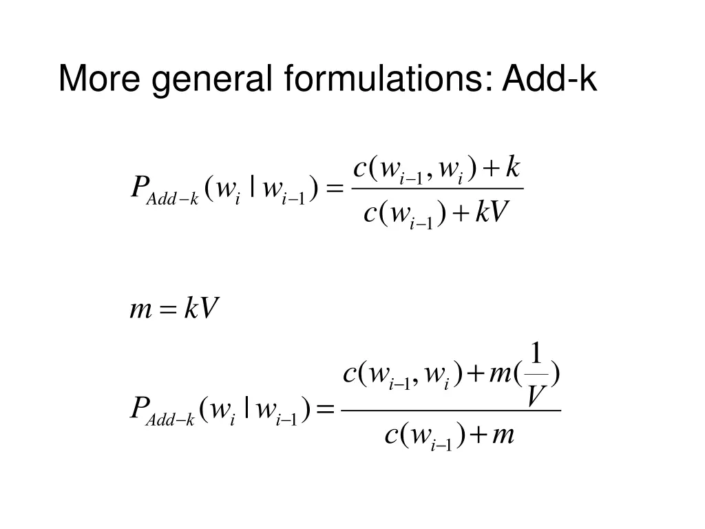 more general formulations add k