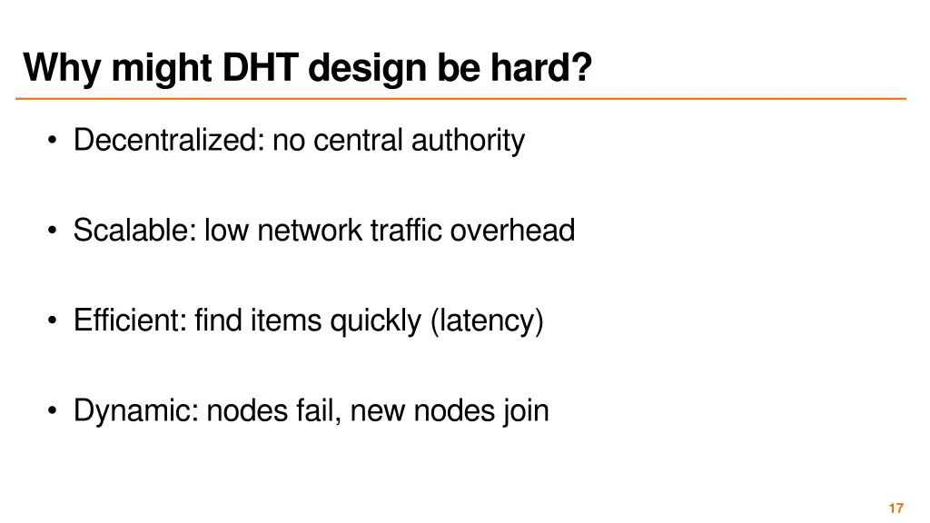 why might dht design be hard