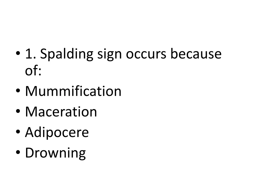 1 spalding sign occurs because of mummification