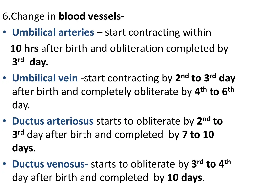 6 change in blood vessels umbilical arteries