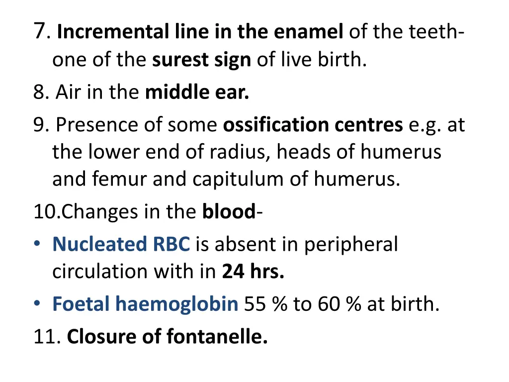 7 incremental line in the enamel of the teeth