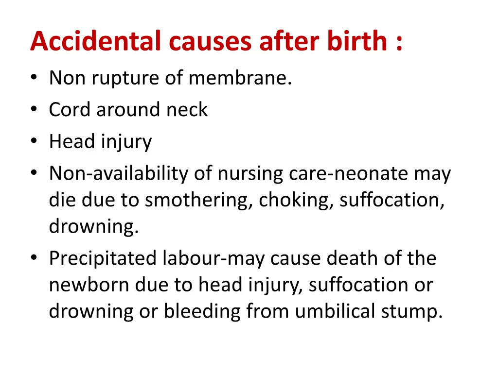 accidental causes after birth non rupture