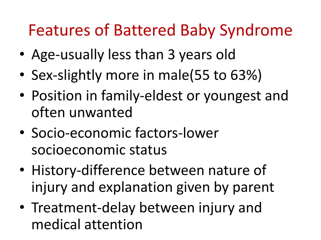 features of battered baby syndrome age usually