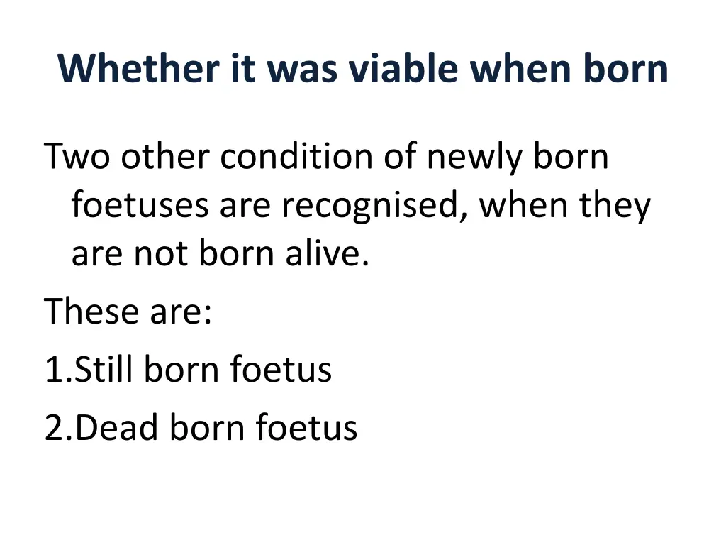 whether it was viable when born