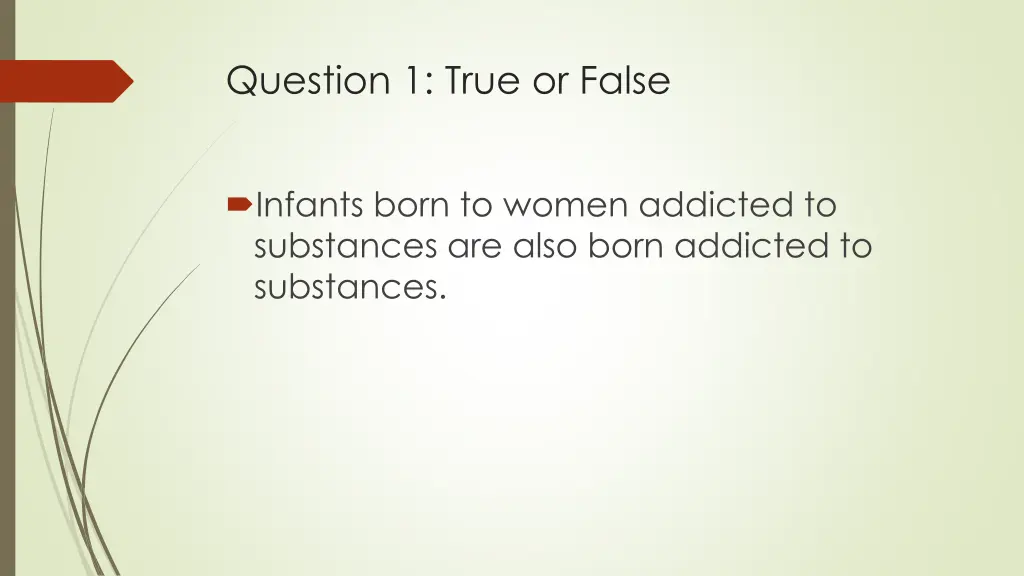 question 1 true or false