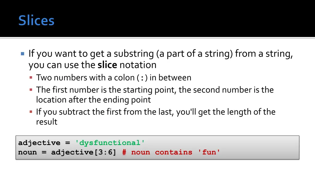 if you want to get a substring a part of a string