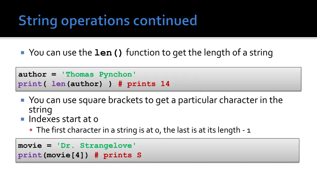 you can use the len function to get the length