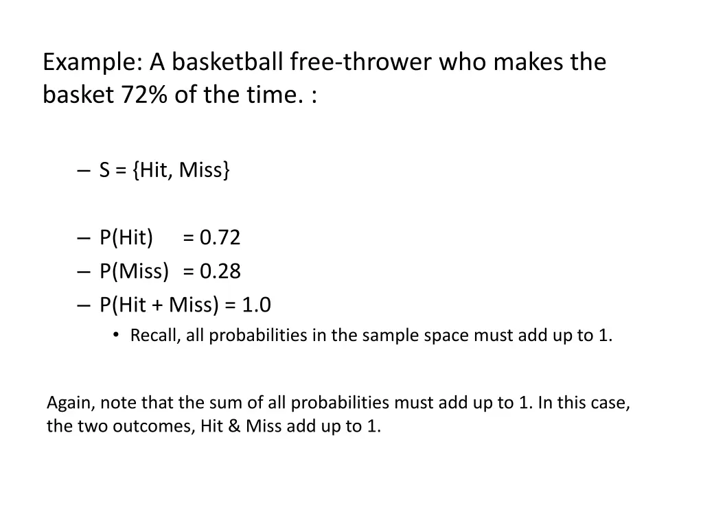 example a basketball free thrower who makes