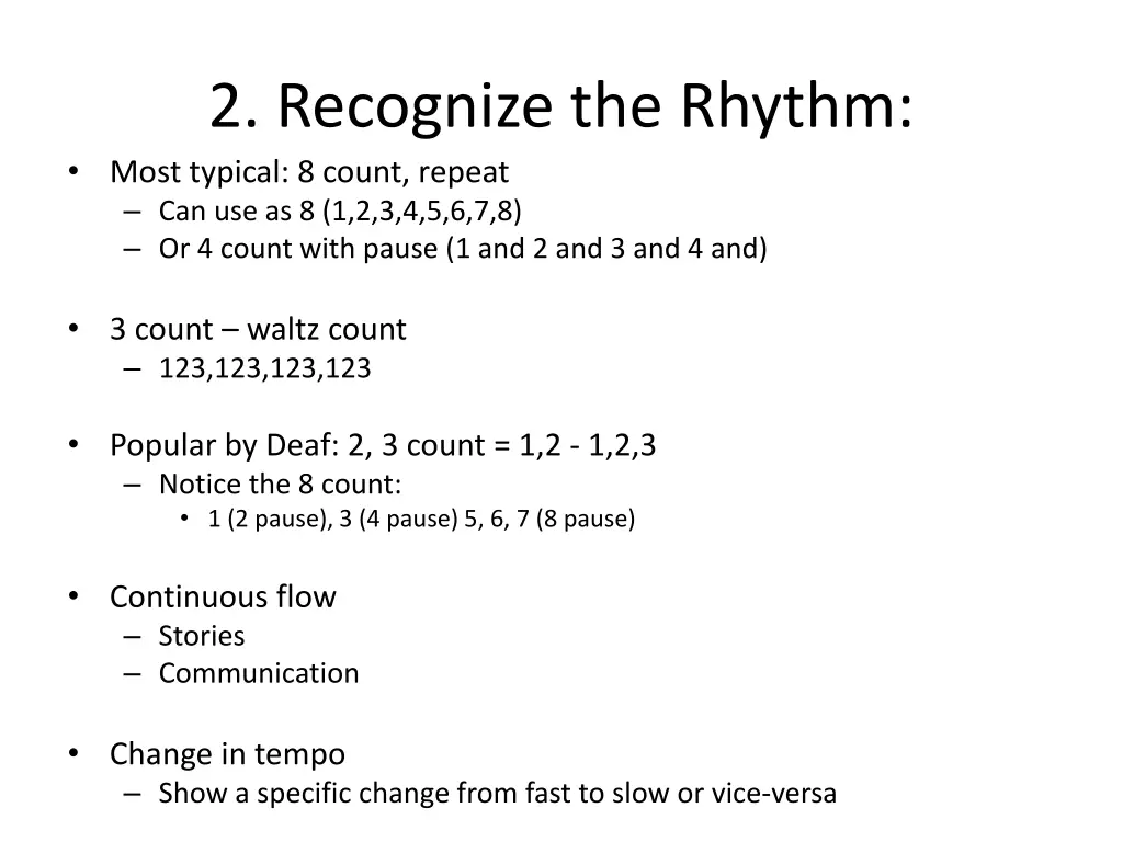 2 recognize the rhythm most typical 8 count