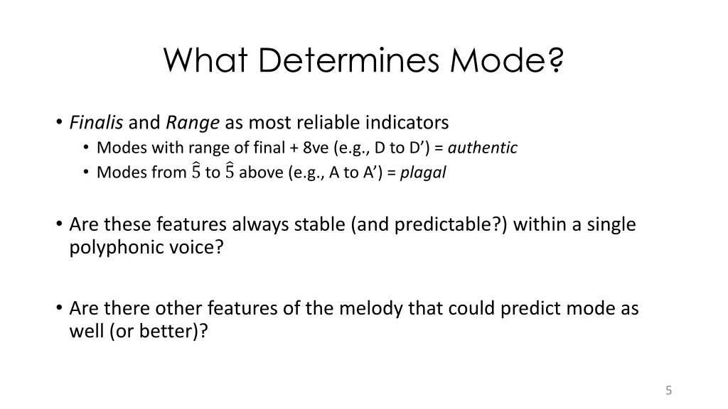 what determines mode