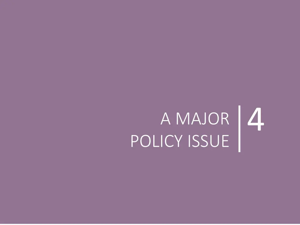 a major policy issue 4