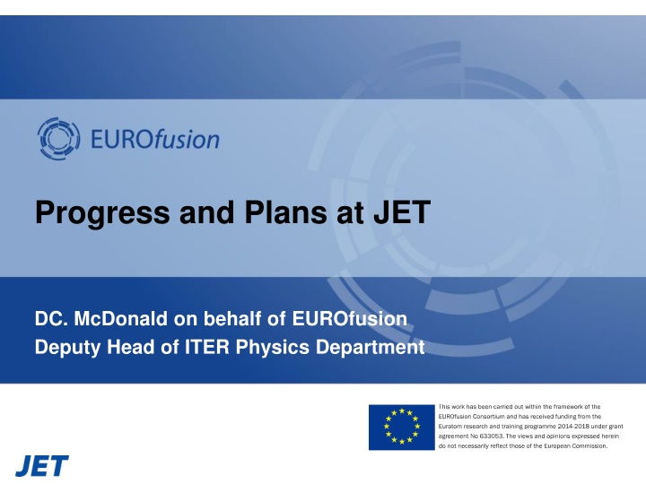 progress and plans at jet