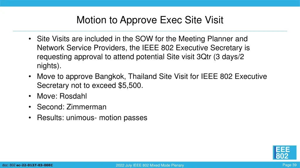 motion to approve exec site visit