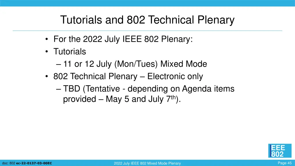 tutorials and 802 technical plenary