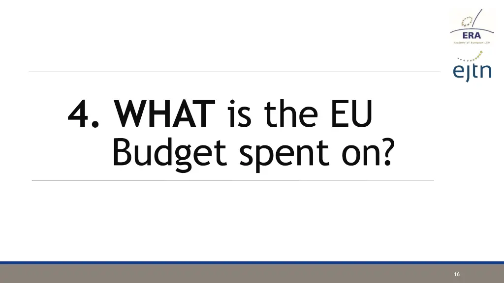 4 what is the eu budget spent on