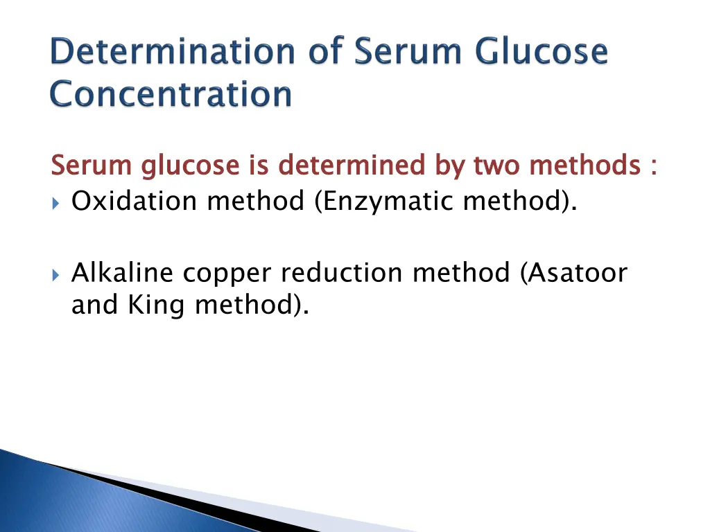 serum glucose is determined by two methods