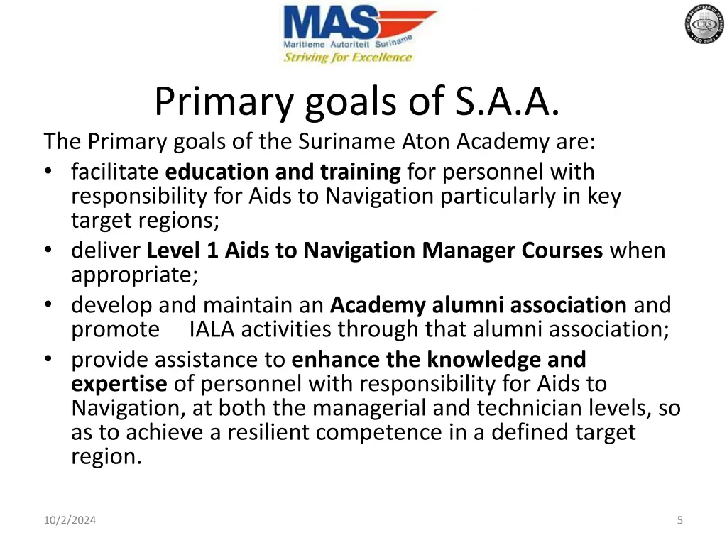 primary goals of s a a the primary goals