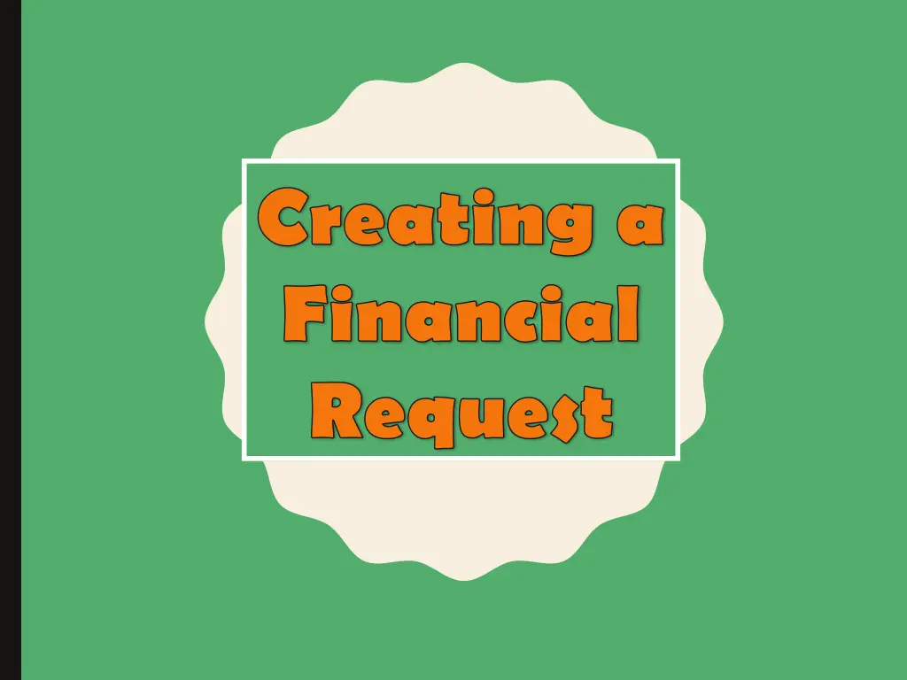 creating a financial request