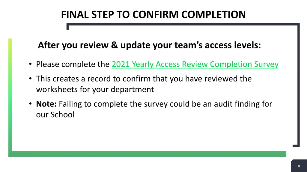 final step to confirm completion