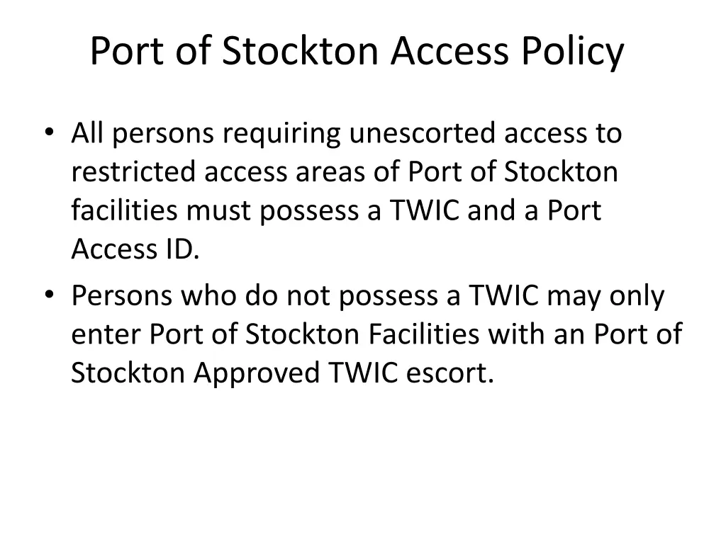 port of stockton access policy