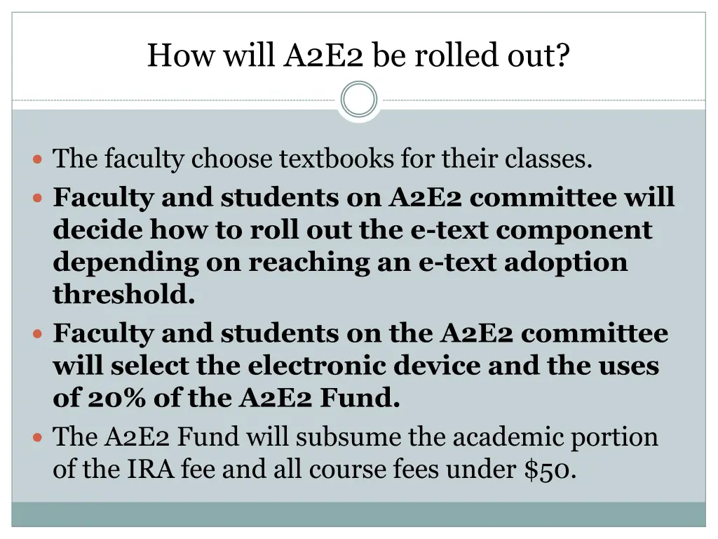 how will a2e2 be rolled out