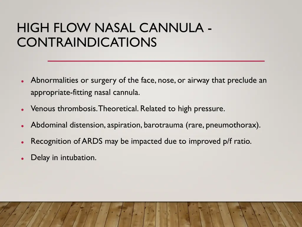 high flow nasal cannula contraindications