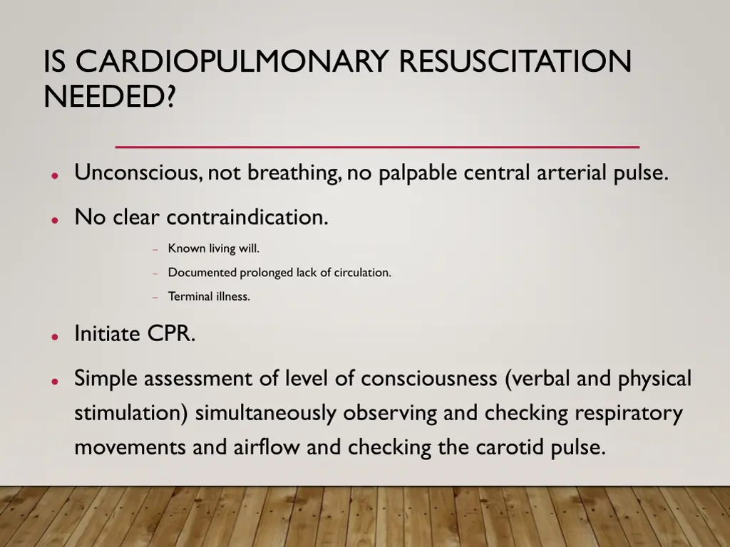 is cardiopulmonary resuscitation needed