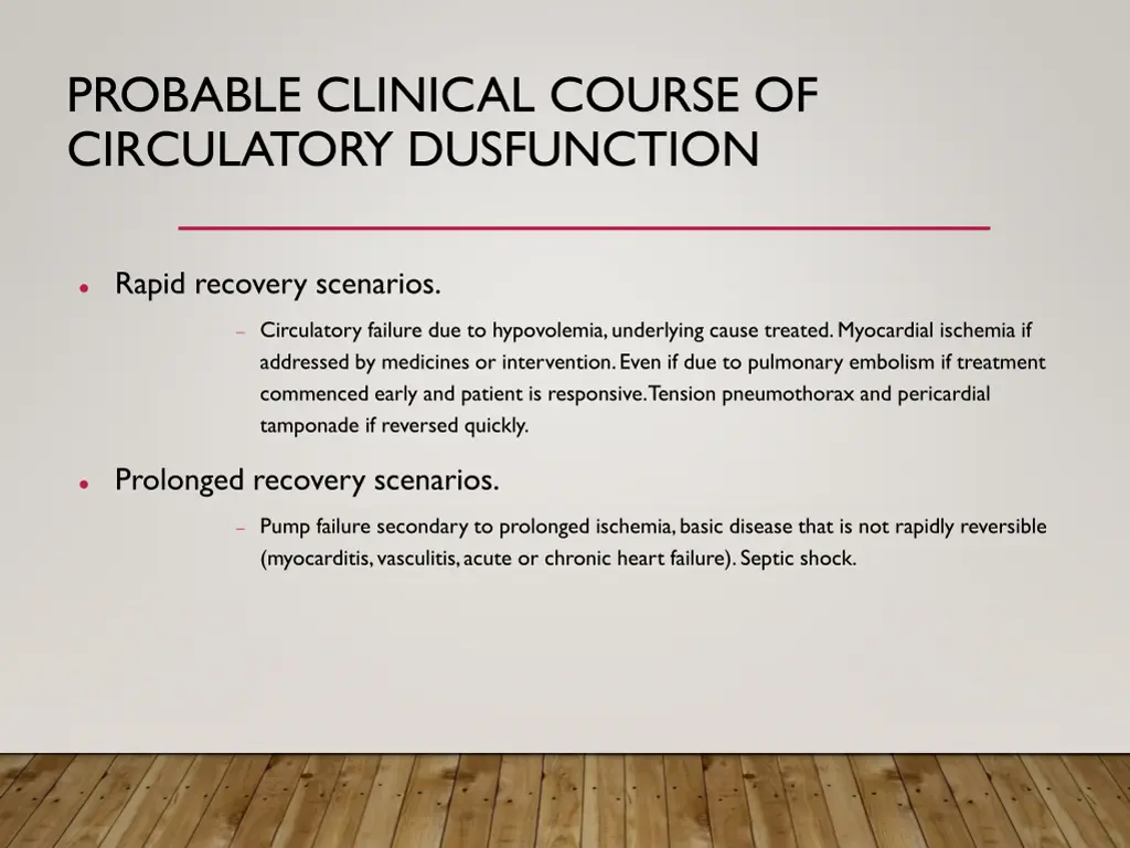 probable clinical course of circulatory