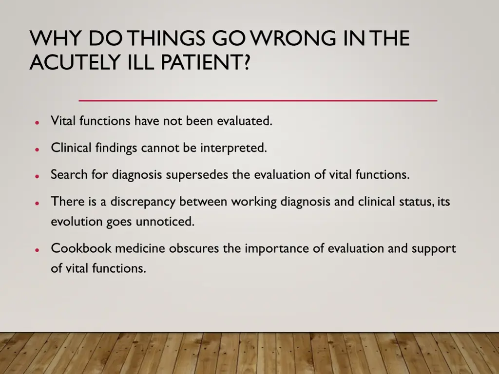 why do things go wrong in the acutely ill patient