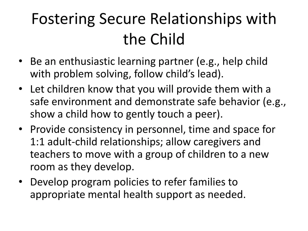 fostering secure relationships with the child 1