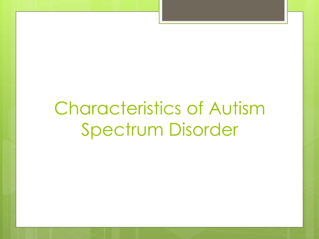 characteristics of autism spectrum disorder